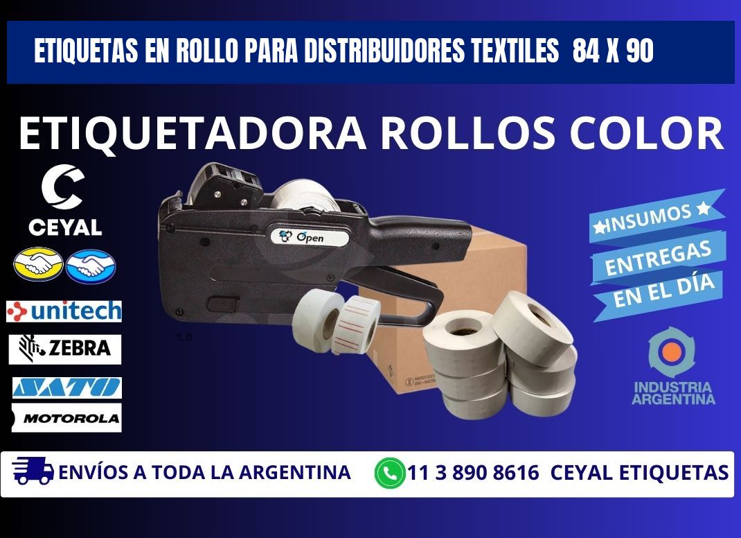 ETIQUETAS EN ROLLO PARA DISTRIBUIDORES TEXTILES  84 x 90