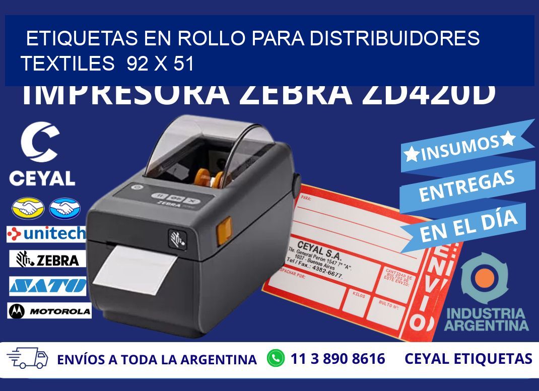 ETIQUETAS EN ROLLO PARA DISTRIBUIDORES TEXTILES  92 x 51