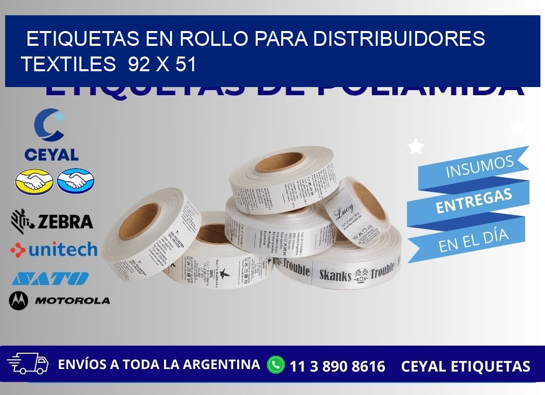 ETIQUETAS EN ROLLO PARA DISTRIBUIDORES TEXTILES  92 x 51