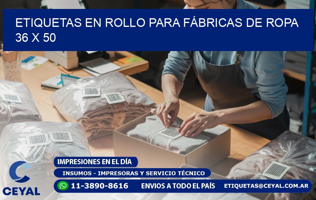 ETIQUETAS EN ROLLO PARA FÁBRICAS DE ROPA  36 x 50