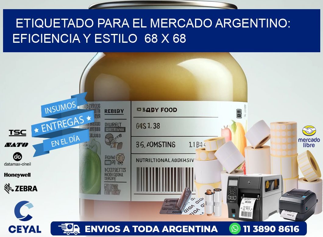 Etiquetado para el Mercado Argentino: Eficiencia y Estilo  68 x 68