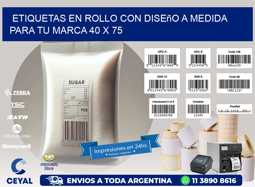 Etiquetas en Rollo con Diseño a Medida para tu Marca 40 x 75