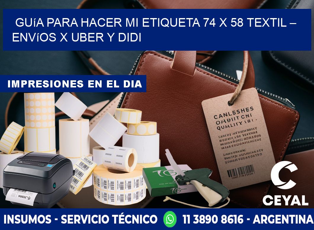 Guía para hacer mi Etiqueta 74 x 58 textil – Envíos x Uber y DiDi