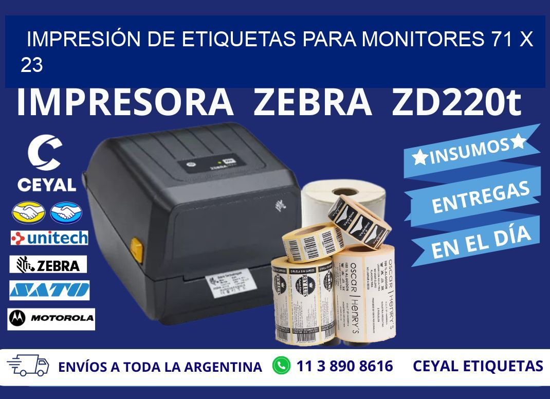 IMPRESIÓN DE ETIQUETAS PARA MONITORES 71 x 23
