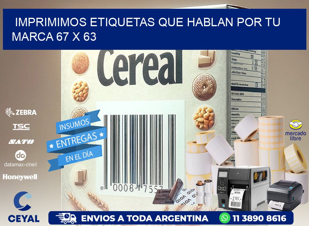 Imprimimos Etiquetas que Hablan por tu Marca 67 x 63