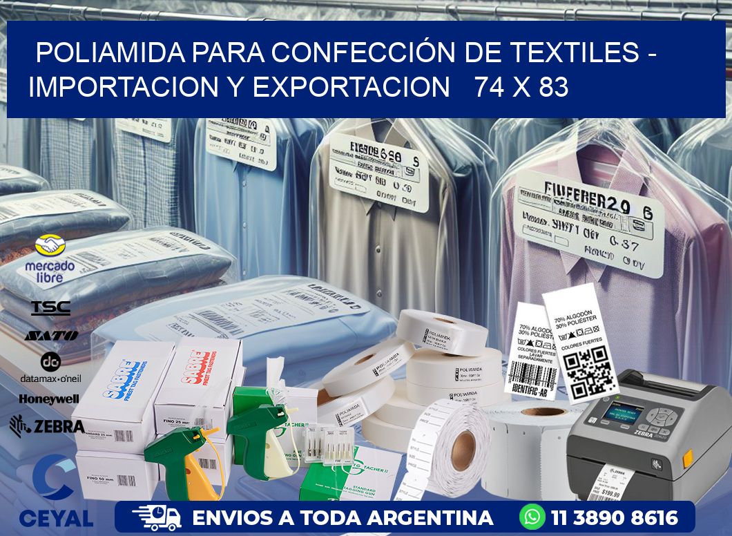 POLIAMIDA PARA CONFECCIÓN DE TEXTILES – IMPORTACION Y EXPORTACION   74 x 83