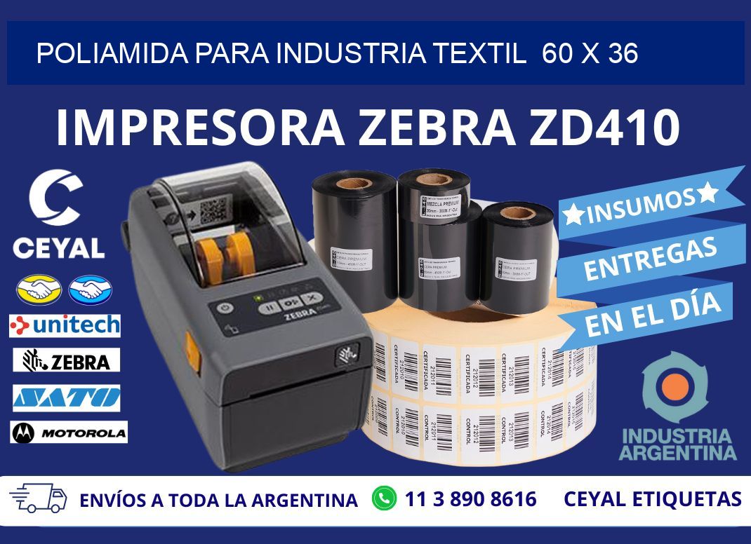 POLIAMIDA PARA INDUSTRIA TEXTIL  60 x 36