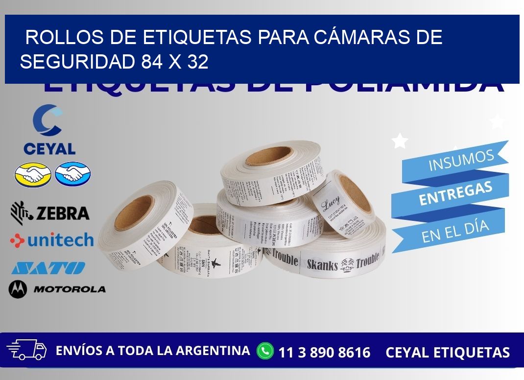 ROLLOS DE ETIQUETAS PARA CÁMARAS DE SEGURIDAD 84 x 32