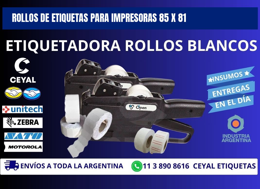 ROLLOS DE ETIQUETAS PARA IMPRESORAS 85 x 81