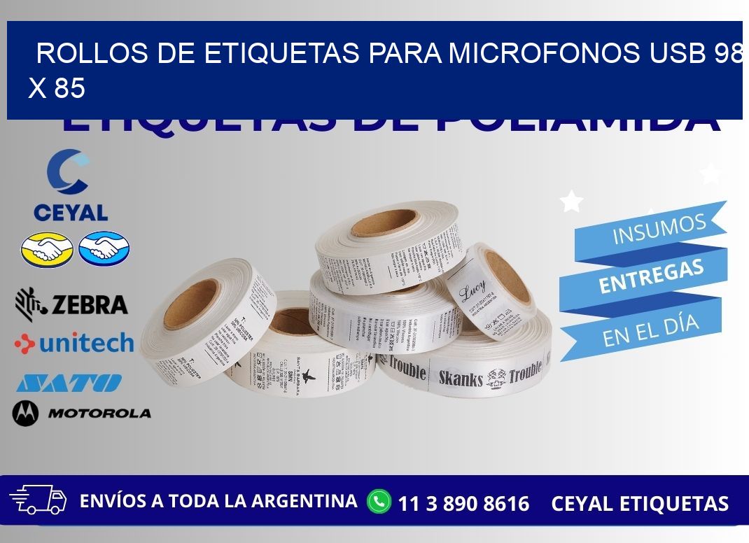 ROLLOS DE ETIQUETAS PARA MICROFONOS USB 98 x 85