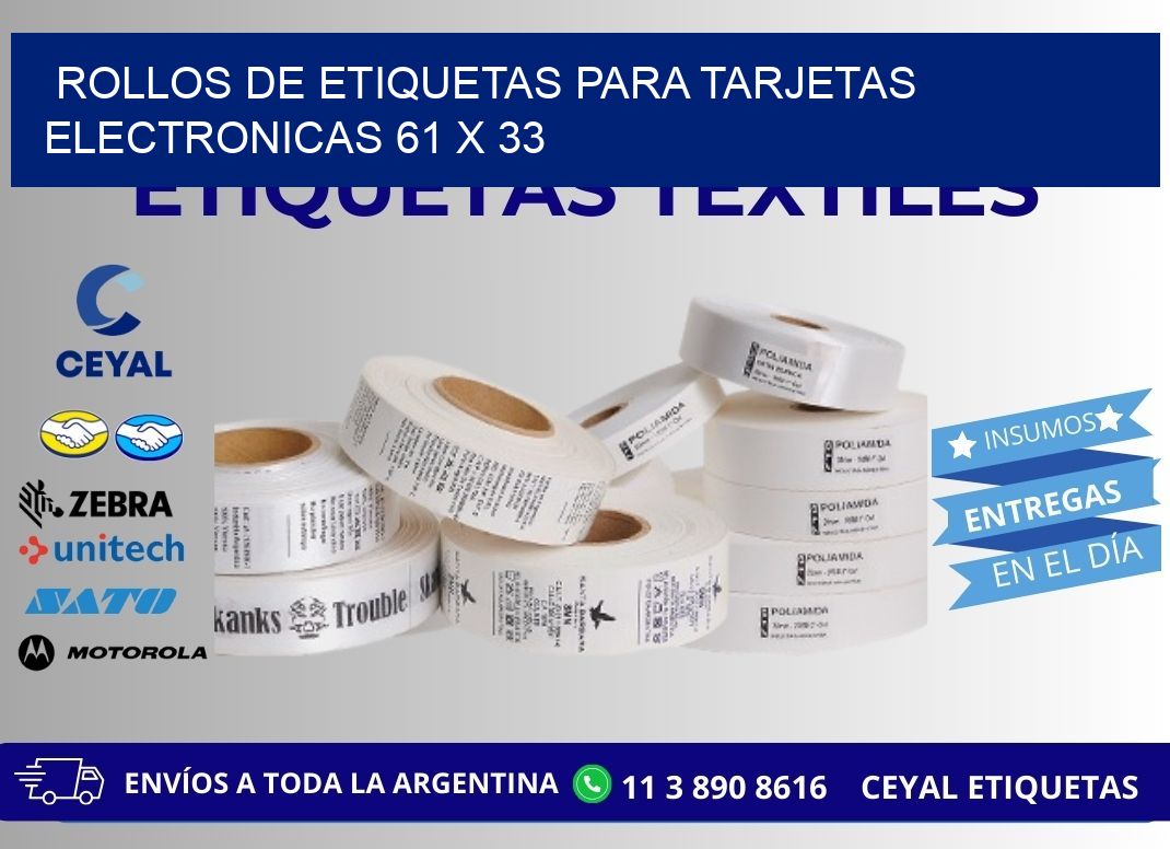 ROLLOS DE ETIQUETAS PARA TARJETAS ELECTRONICAS 61 x 33