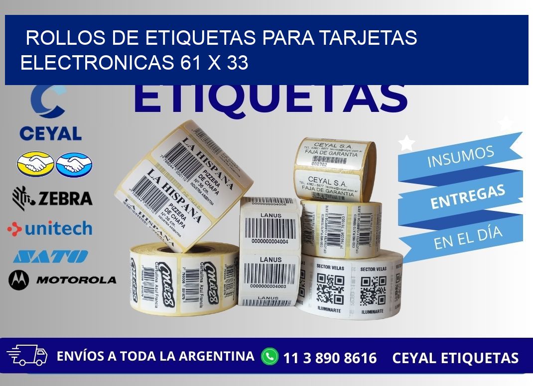 ROLLOS DE ETIQUETAS PARA TARJETAS ELECTRONICAS 61 x 33