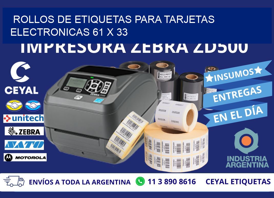 ROLLOS DE ETIQUETAS PARA TARJETAS ELECTRONICAS 61 x 33