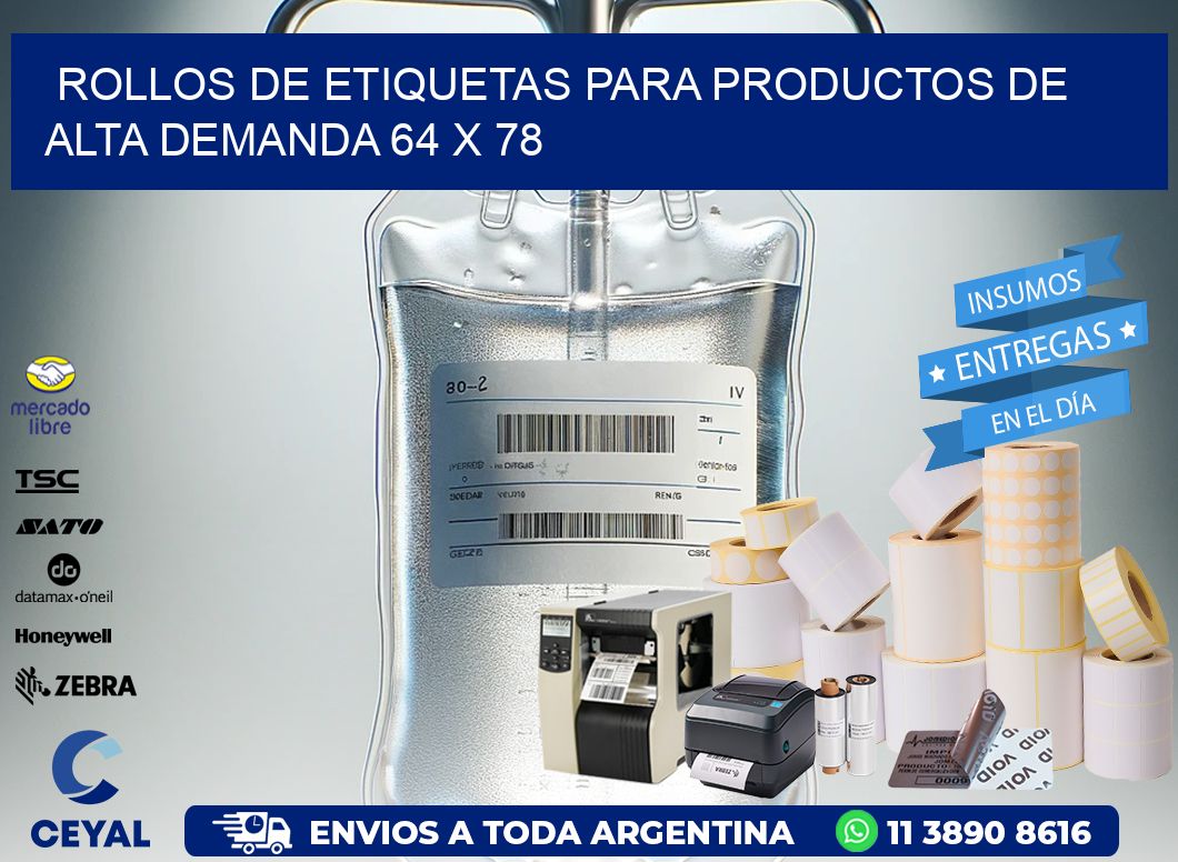 Rollos de Etiquetas para Productos de Alta Demanda 64 x 78