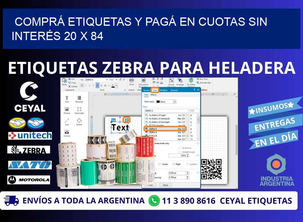 COMPRÁ ETIQUETAS Y PAGÁ EN CUOTAS SIN INTERÉS 20 x 84
