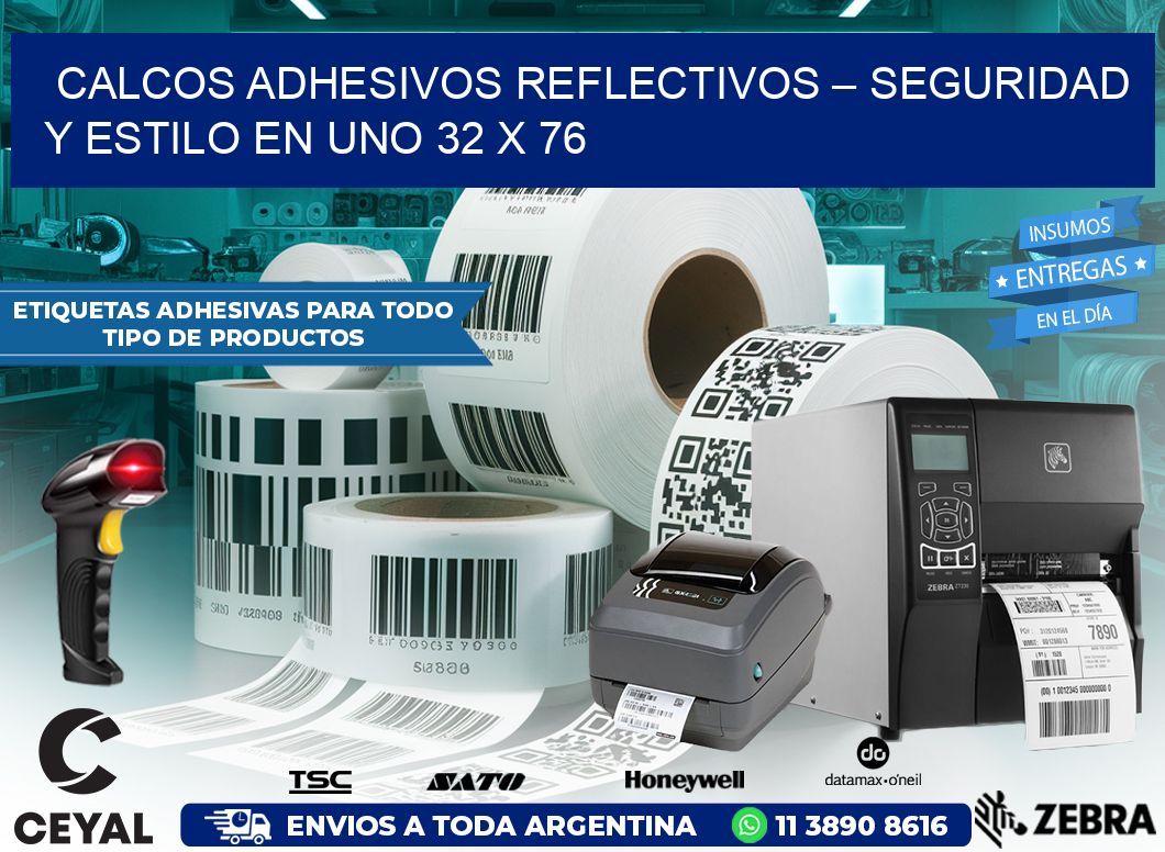 Calcos Adhesivos Reflectivos – Seguridad y Estilo en Uno 32 x 76