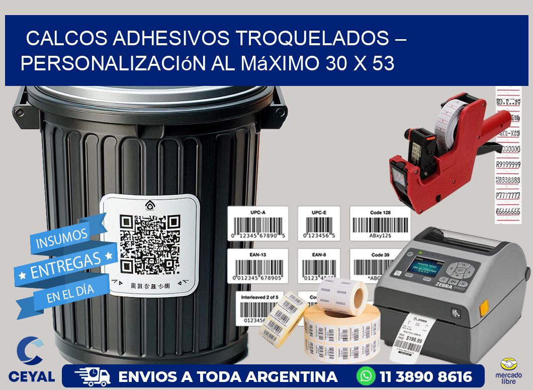 Calcos Adhesivos Troquelados – Personalización al Máximo 30 x 53