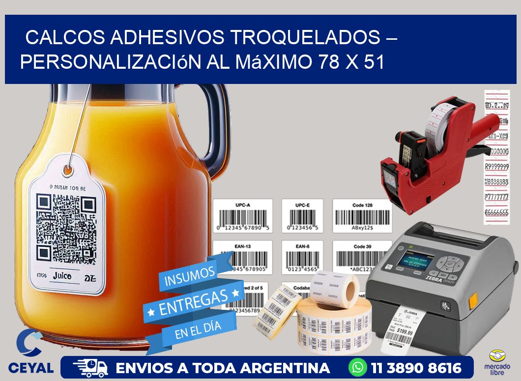 Calcos Adhesivos Troquelados – Personalización al Máximo 78 x 51