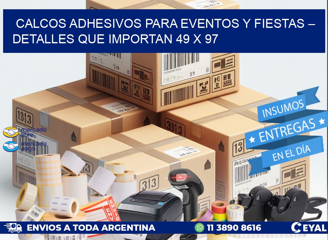 Calcos Adhesivos para Eventos y Fiestas – Detalles que Importan 49 x 97