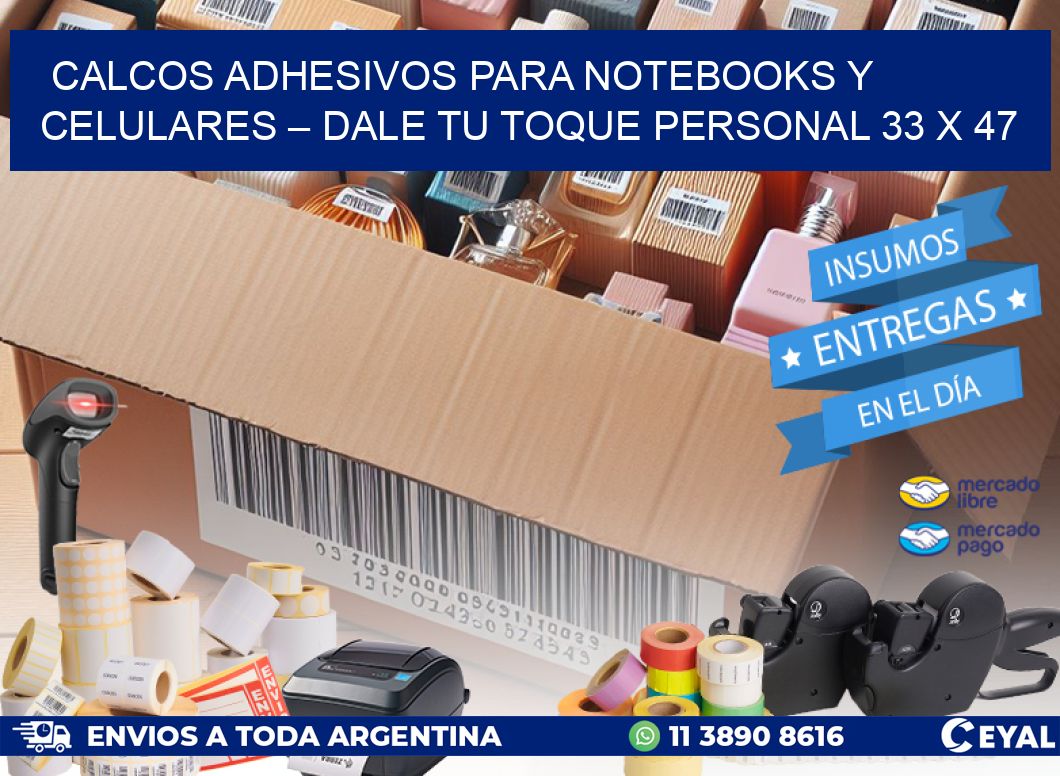 Calcos Adhesivos para Notebooks y Celulares – Dale Tu Toque Personal 33 x 47