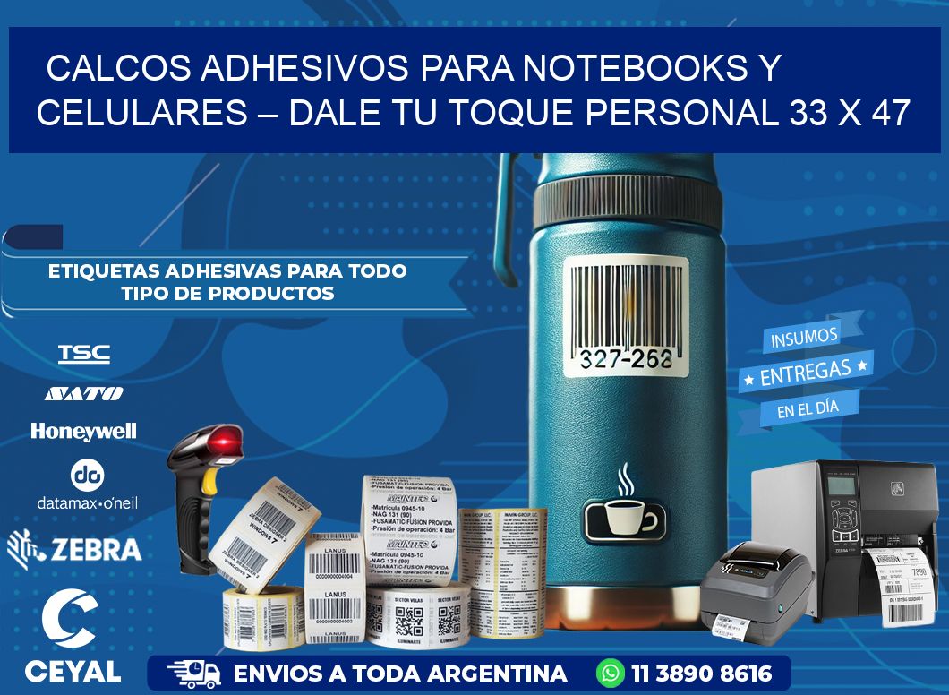 Calcos Adhesivos para Notebooks y Celulares – Dale Tu Toque Personal 33 x 47