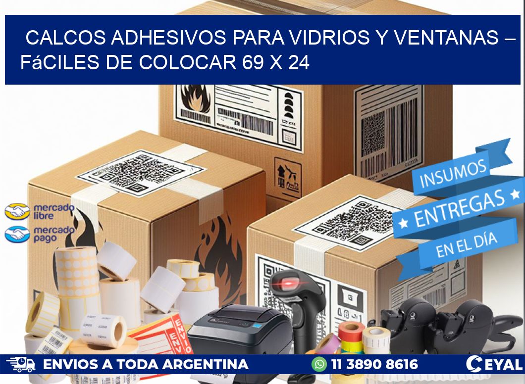 Calcos Adhesivos para Vidrios y Ventanas – Fáciles de Colocar 69 x 24