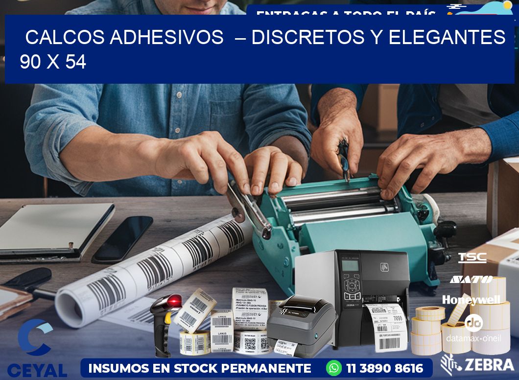 Calcos Adhesivos  – Discretos y Elegantes 90 x 54