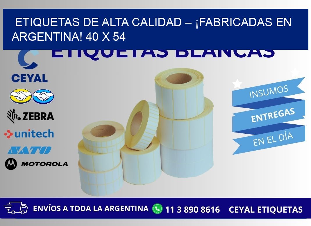 ETIQUETAS DE ALTA CALIDAD – ¡FABRICADAS EN ARGENTINA! 40 x 54