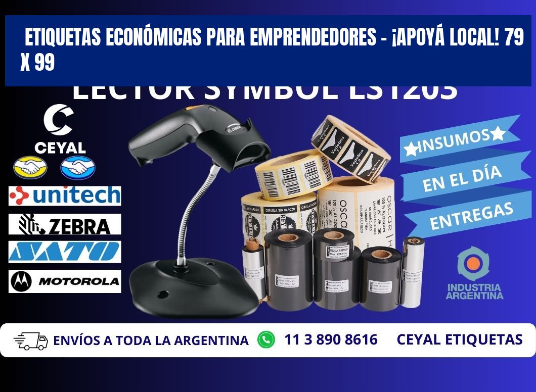 ETIQUETAS ECONÓMICAS PARA EMPRENDEDORES – ¡APOYÁ LOCAL! 79 x 99