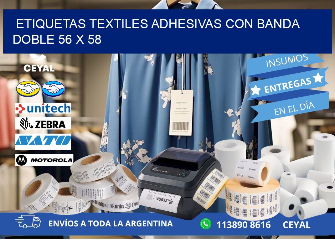 ETIQUETAS TEXTILES ADHESIVAS CON BANDA DOBLE 56 x 58