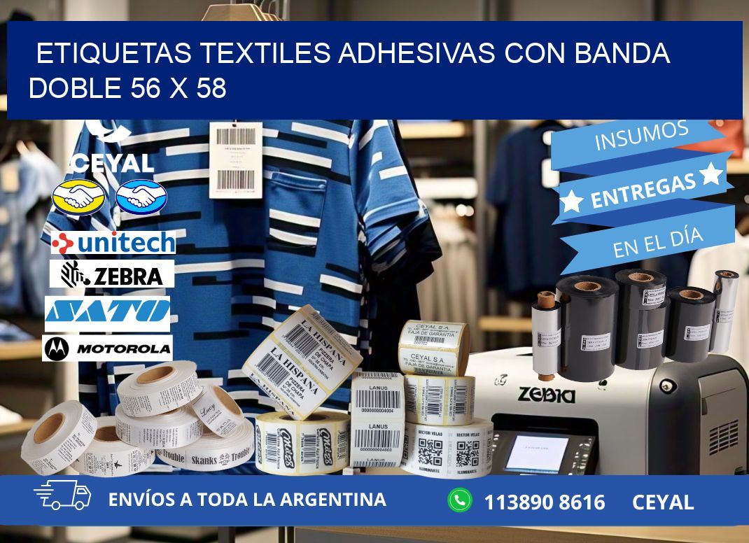 ETIQUETAS TEXTILES ADHESIVAS CON BANDA DOBLE 56 x 58