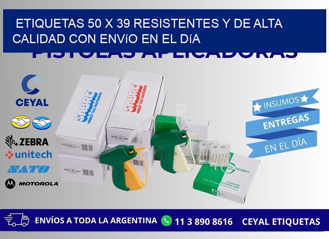 Etiquetas 50 x 39 Resistentes y de Alta Calidad con Envío en el Día