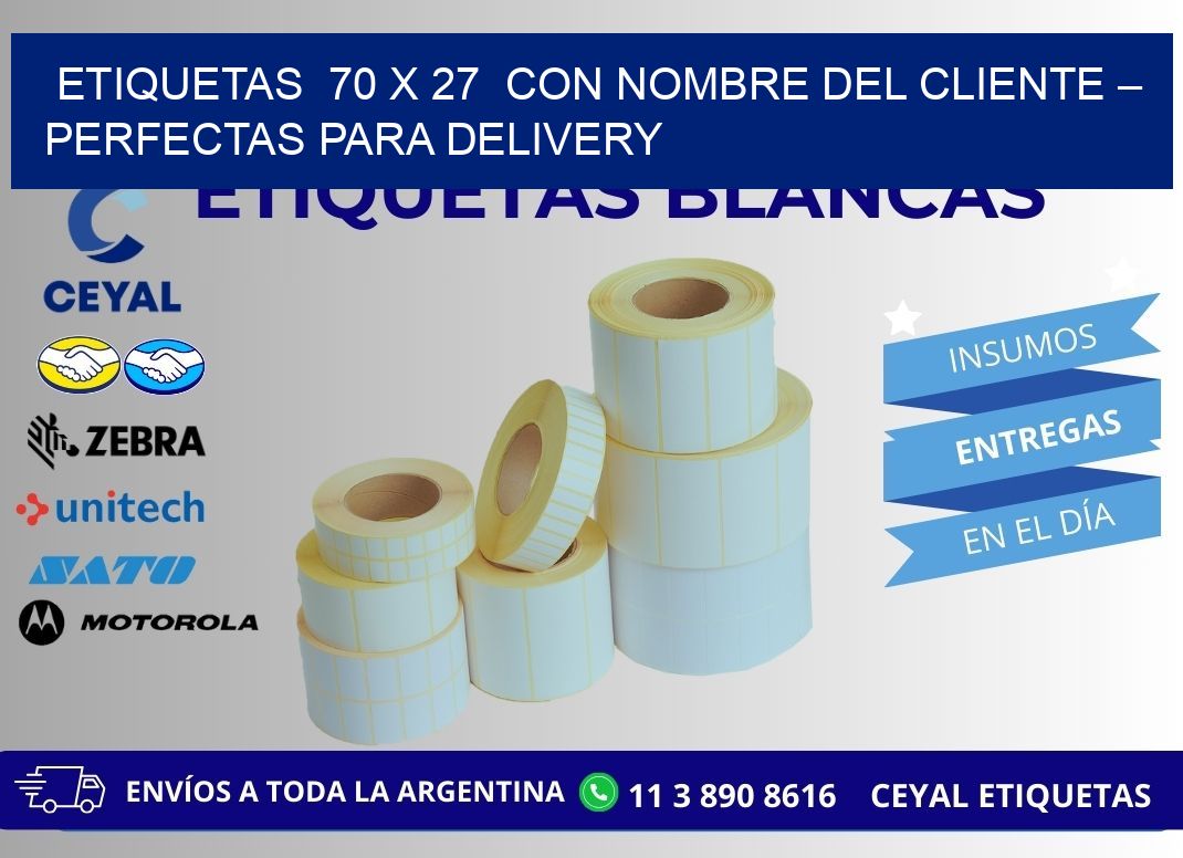 Etiquetas  70 x 27  con Nombre del Cliente – Perfectas para Delivery