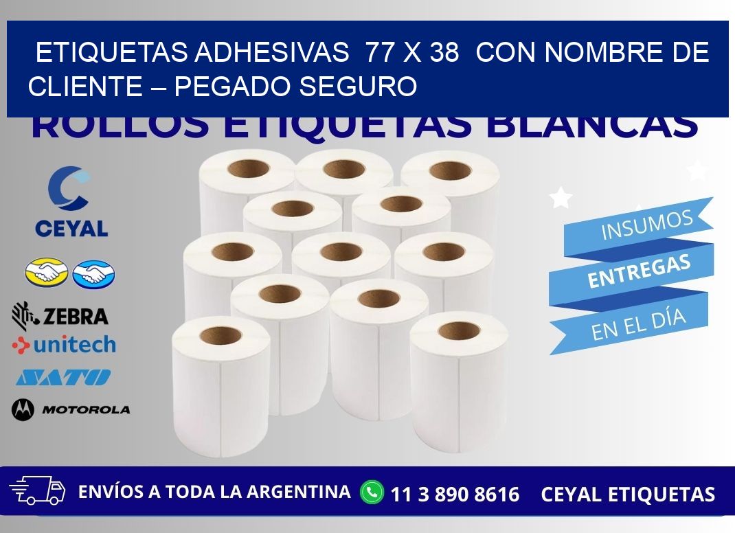 Etiquetas Adhesivas  77 x 38  con Nombre de Cliente – Pegado Seguro