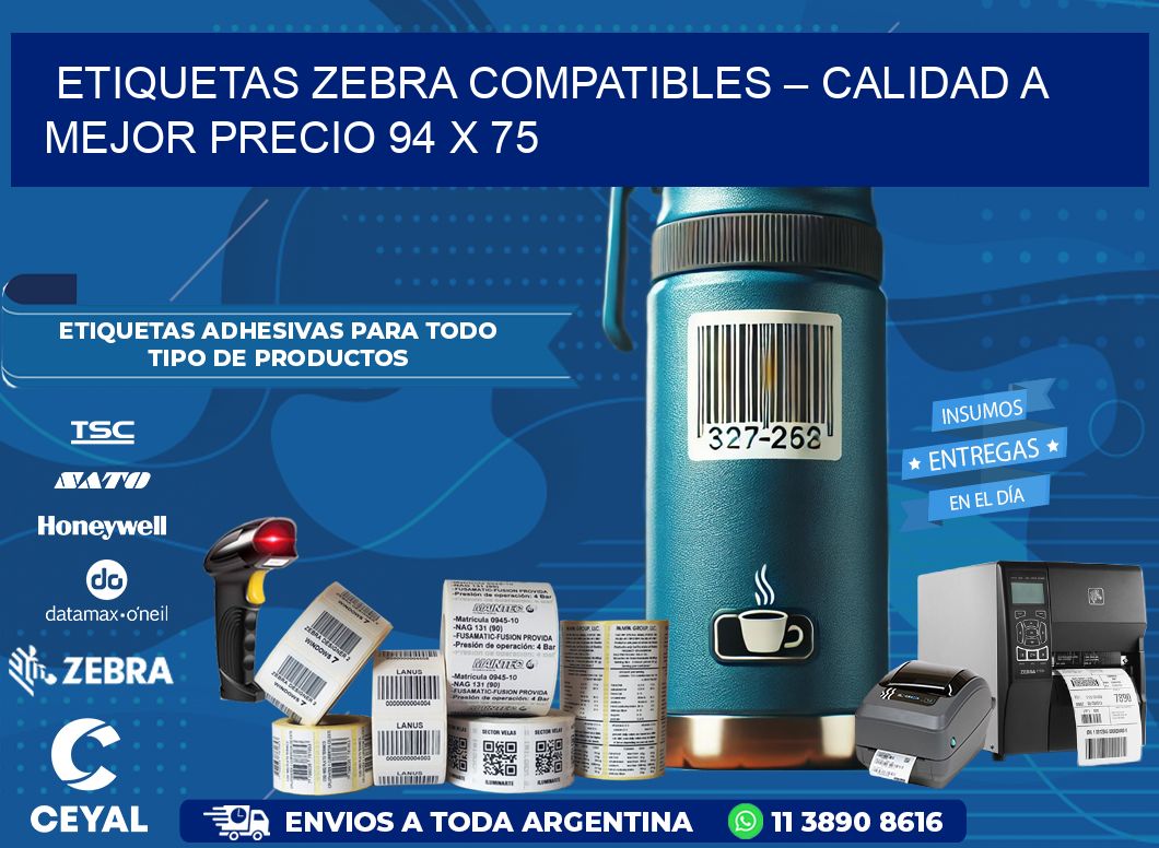 Etiquetas Zebra Compatibles – Calidad a Mejor Precio 94 x 75