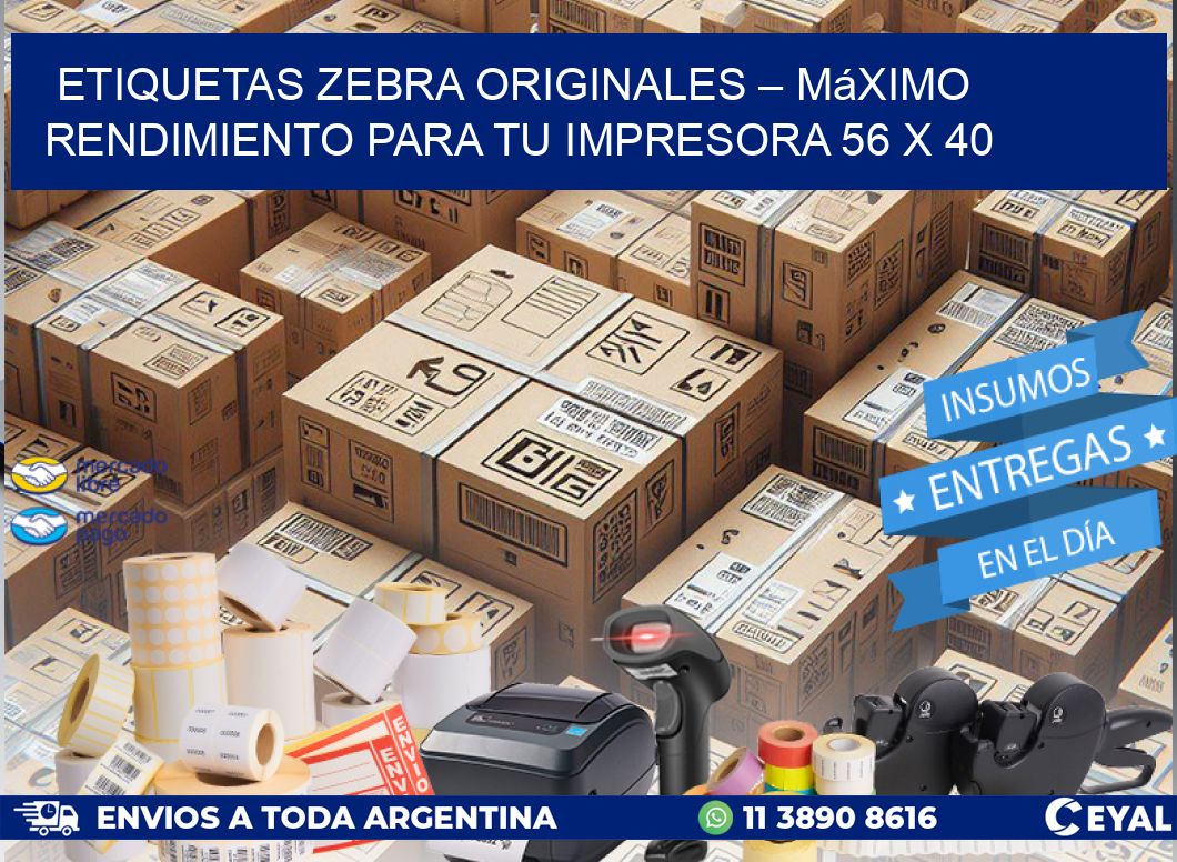 Etiquetas Zebra Originales – Máximo Rendimiento para tu Impresora 56 x 40