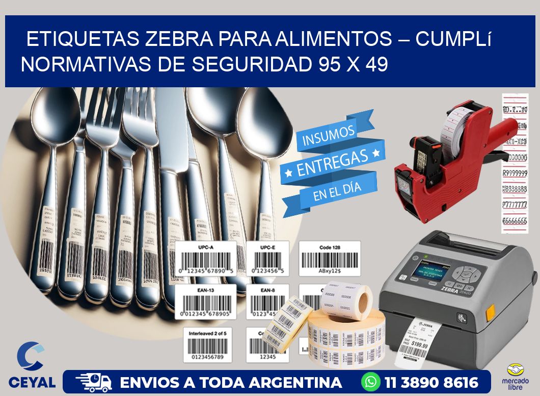 Etiquetas Zebra para Alimentos – Cumplí Normativas de Seguridad 95 x 49