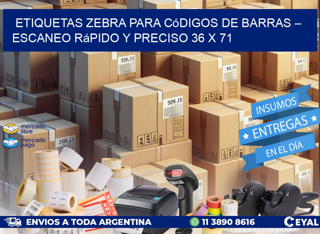 Etiquetas Zebra para Códigos de Barras – Escaneo Rápido y Preciso 36 x 71