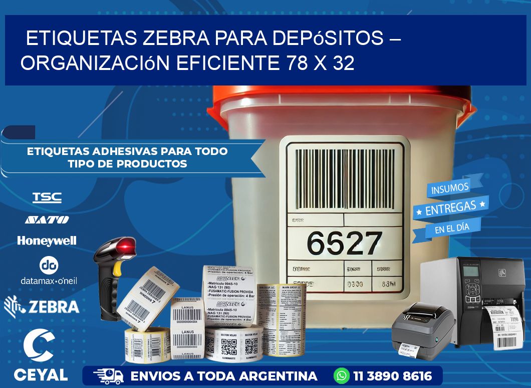 Etiquetas Zebra para Depósitos – Organización Eficiente 78 x 32