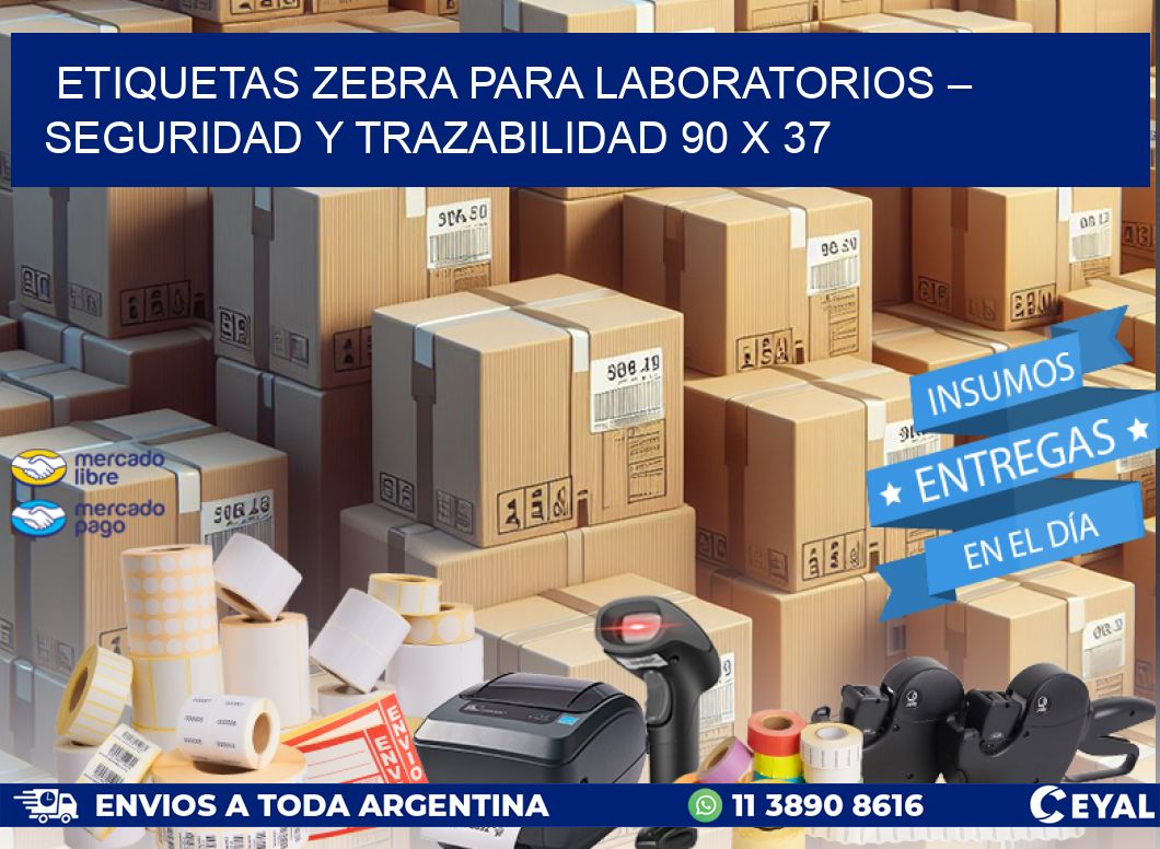 Etiquetas Zebra para Laboratorios – Seguridad y Trazabilidad 90 x 37