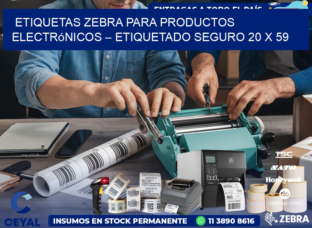 Etiquetas Zebra para Productos Electrónicos – Etiquetado Seguro 20 x 59