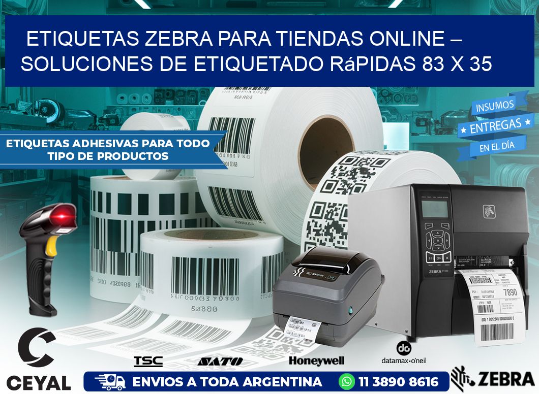 Etiquetas Zebra para Tiendas Online – Soluciones de Etiquetado Rápidas 83 x 35