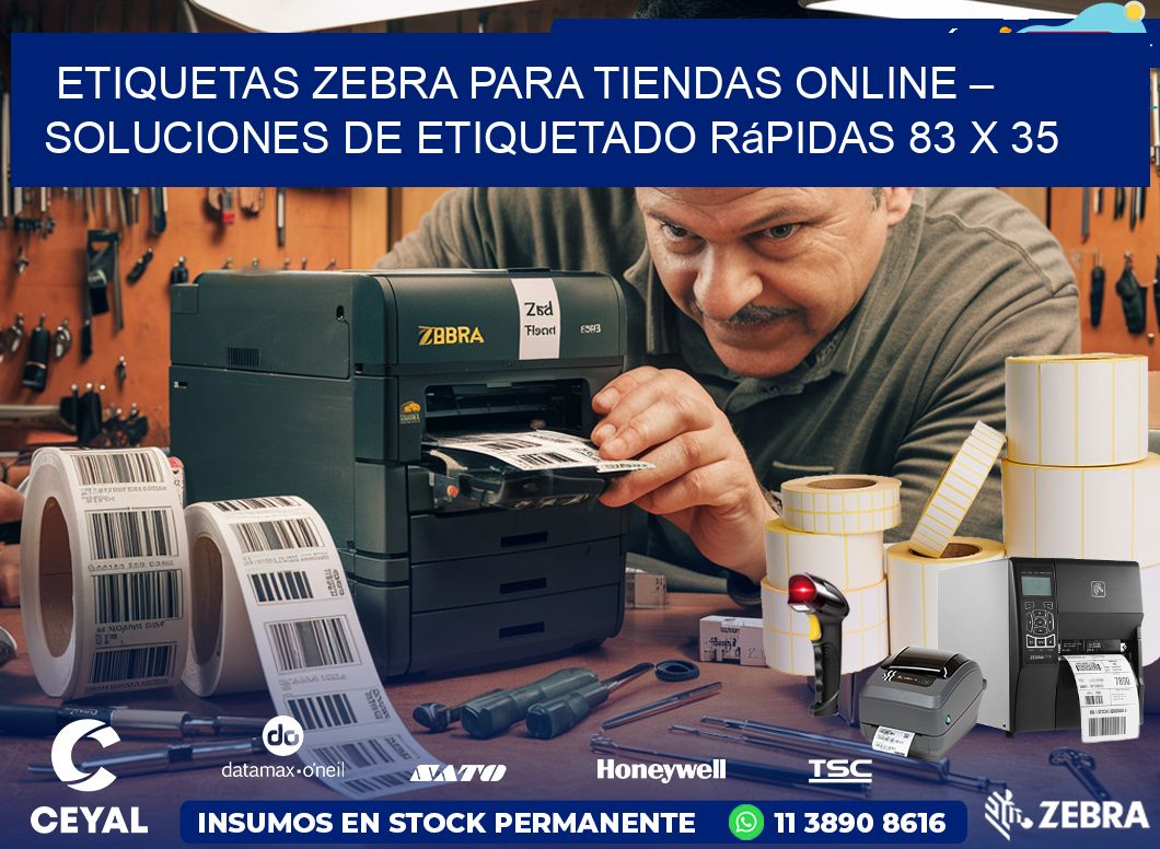 Etiquetas Zebra para Tiendas Online – Soluciones de Etiquetado Rápidas 83 x 35