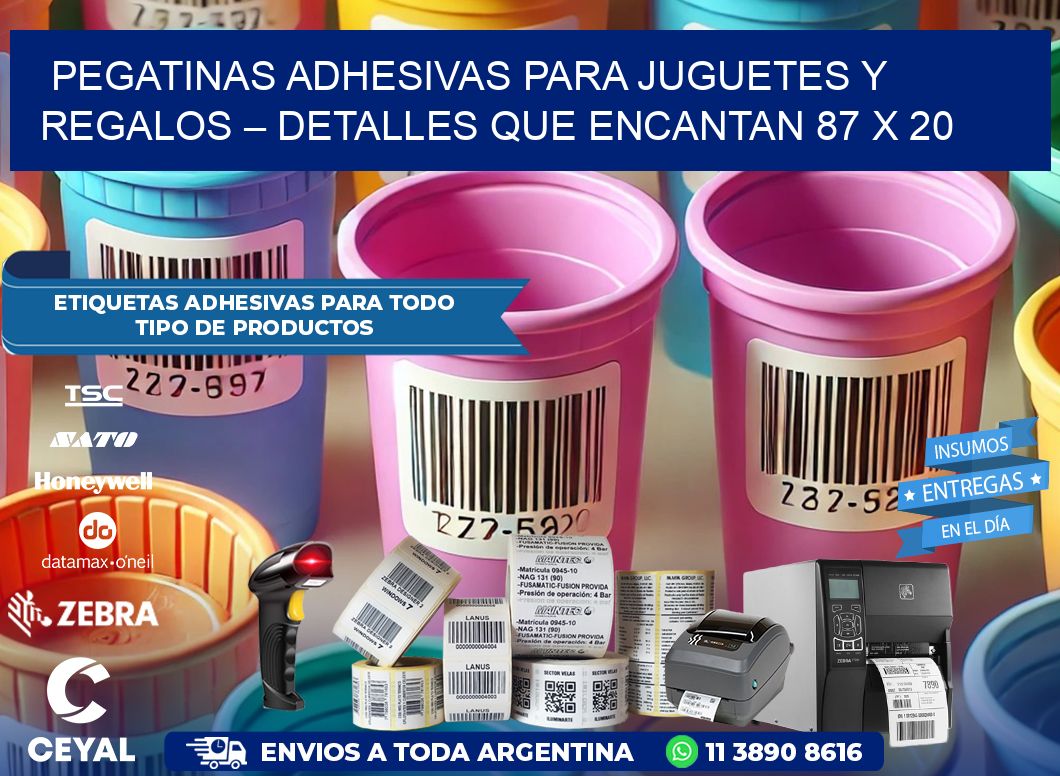 Pegatinas Adhesivas para Juguetes y Regalos – Detalles que Encantan 87 x 20