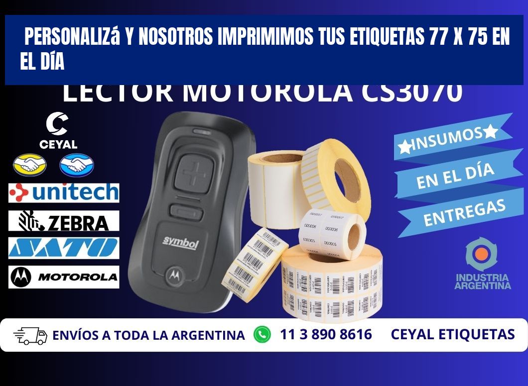 Personalizá y Nosotros Imprimimos tus Etiquetas 77 x 75 en el Día