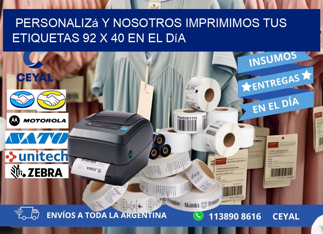 Personalizá y Nosotros Imprimimos tus Etiquetas 92 x 40 en el Día