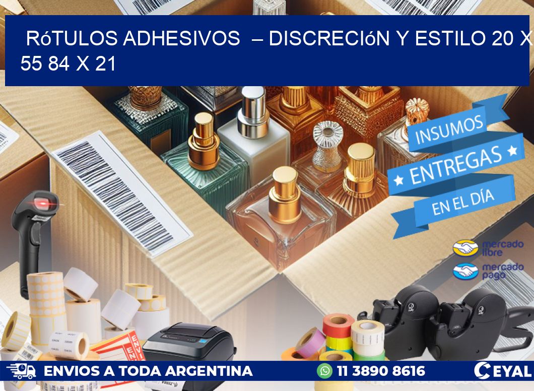 Rótulos Adhesivos  – Discreción y Estilo 20 x 55 84 x 21