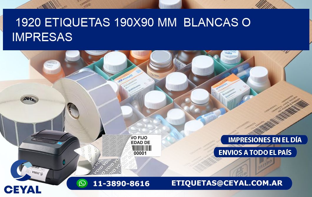 1920 ETIQUETAS 190x90 mm  BLANCAS O IMPRESAS