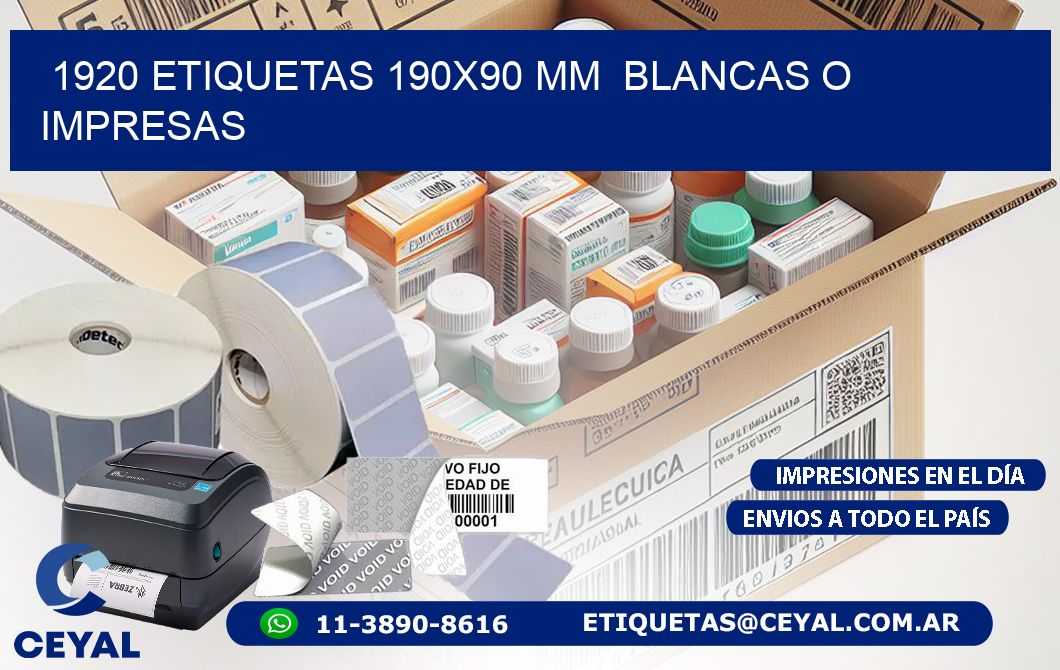 1920 ETIQUETAS 190x90 mm  BLANCAS O IMPRESAS