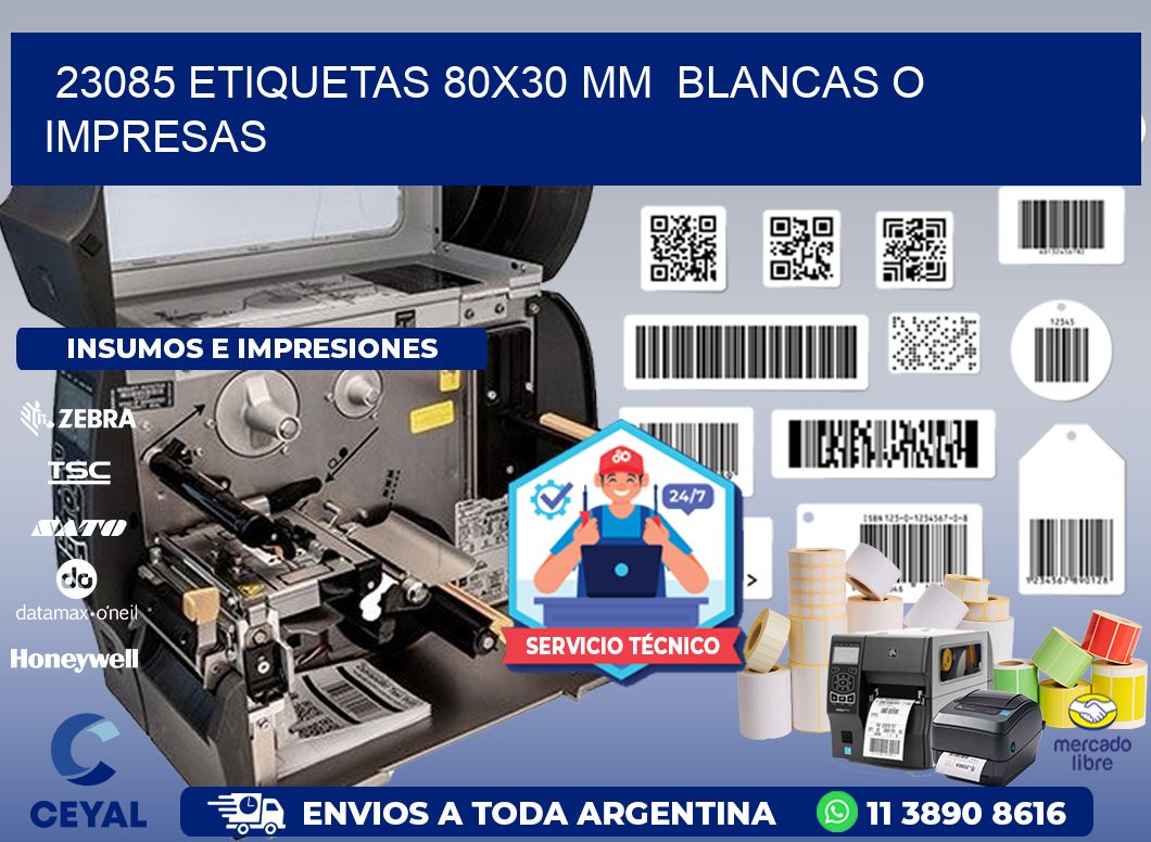 23085 ETIQUETAS 80x30 mm  BLANCAS O IMPRESAS